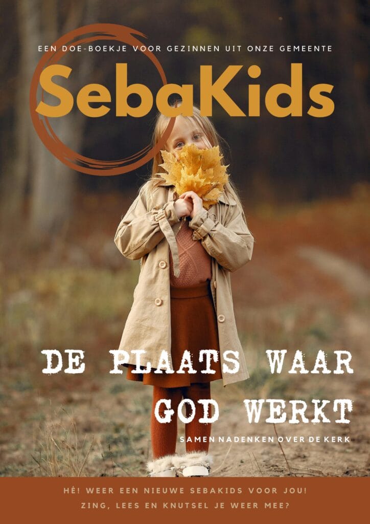 SebaKids 1: De kerk - De plaats waar God werkt
